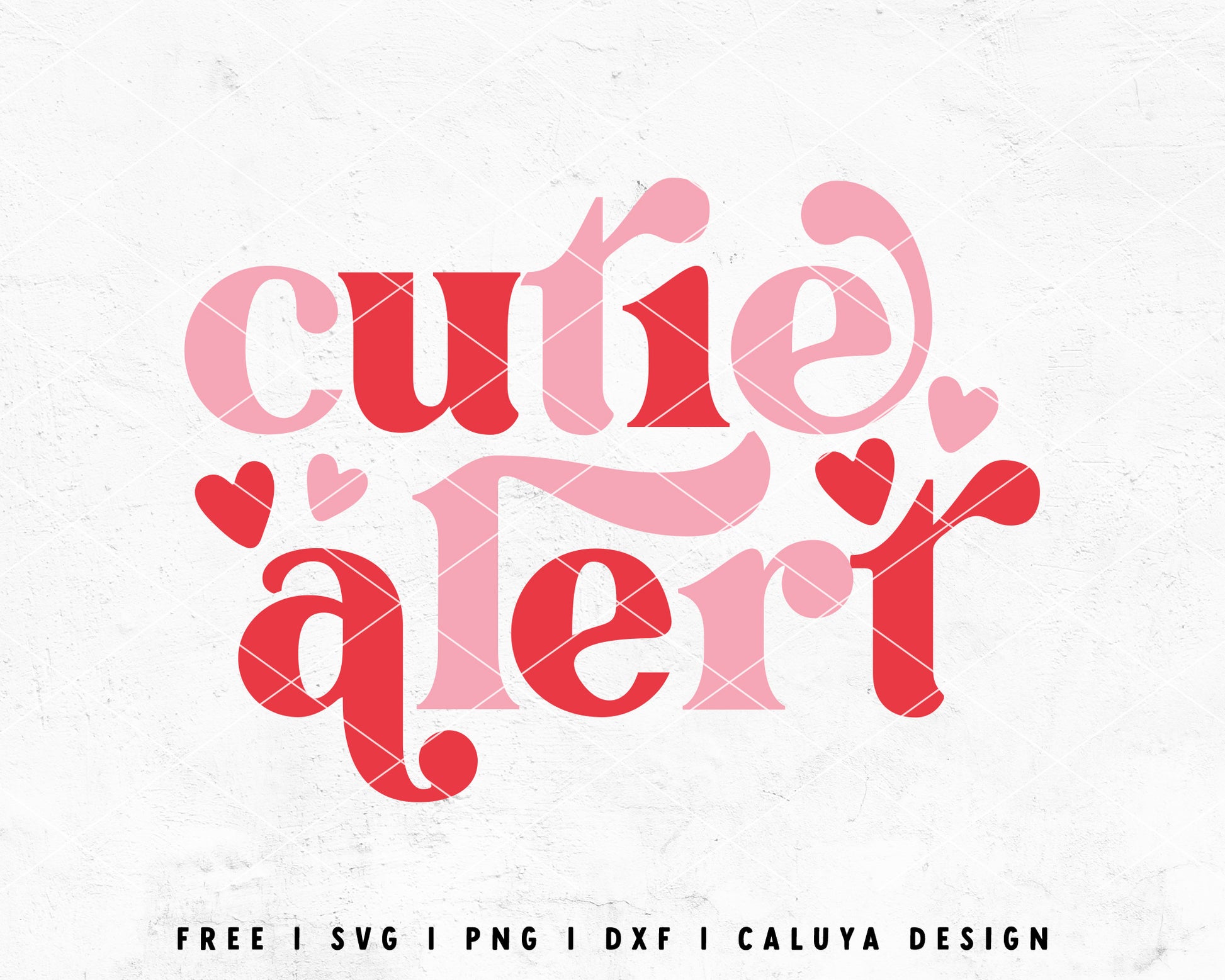 FREE Cutie Alert SVG | Valentine Day Quote SVG Cut File for Cricut, Cameo Silhouette | Free SVG Cut File