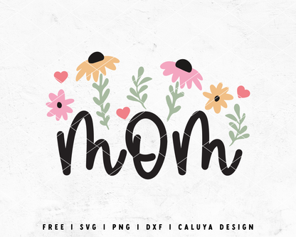 FREE Floral Mom SVG | Mothers Day SVG Cut File for Cricut, Cameo Silhouette | Free SVG Cut File