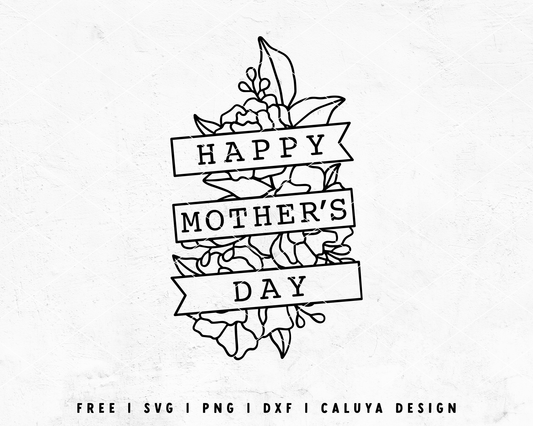 FREE Happy Mothers Day SVG | Floral Mom SVG Cut File for Cricut, Cameo Silhouette | Free SVG Cut File