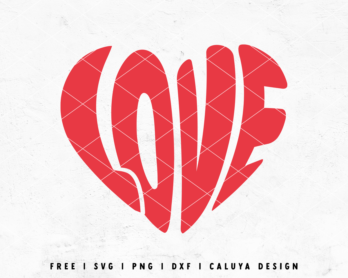 FREE Heart Shaped Love SVG | Valentines Day SVG Cut File for Cricut ...