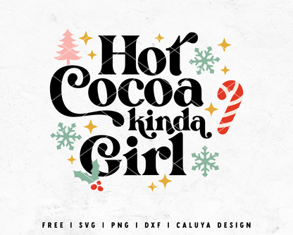 FREE Hot Cocoa Kinda Girl SVG | Retro Christmas Quote SVG Cut File for Cricut, Cameo Silhouette | Free SVG Cut File