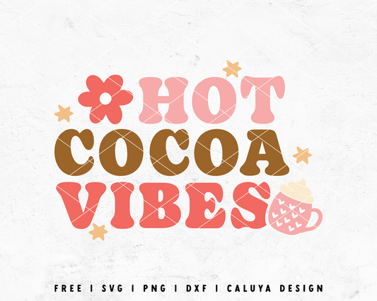 FREE Hot Cocoa Vibes SVG | Retro Christmas SVG