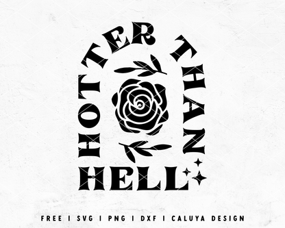 FREE Sassy SVG | Hotter Than Hell SVG
