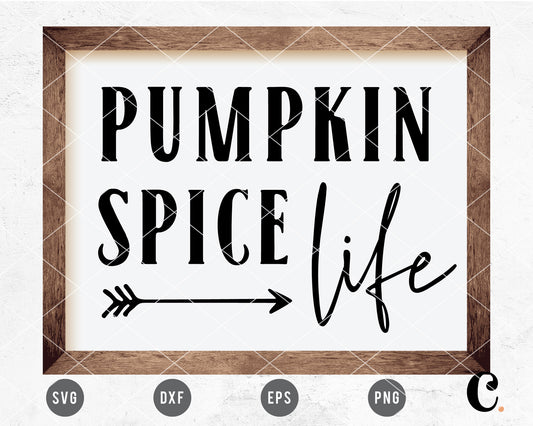 Pumpkin Spice Life SVG