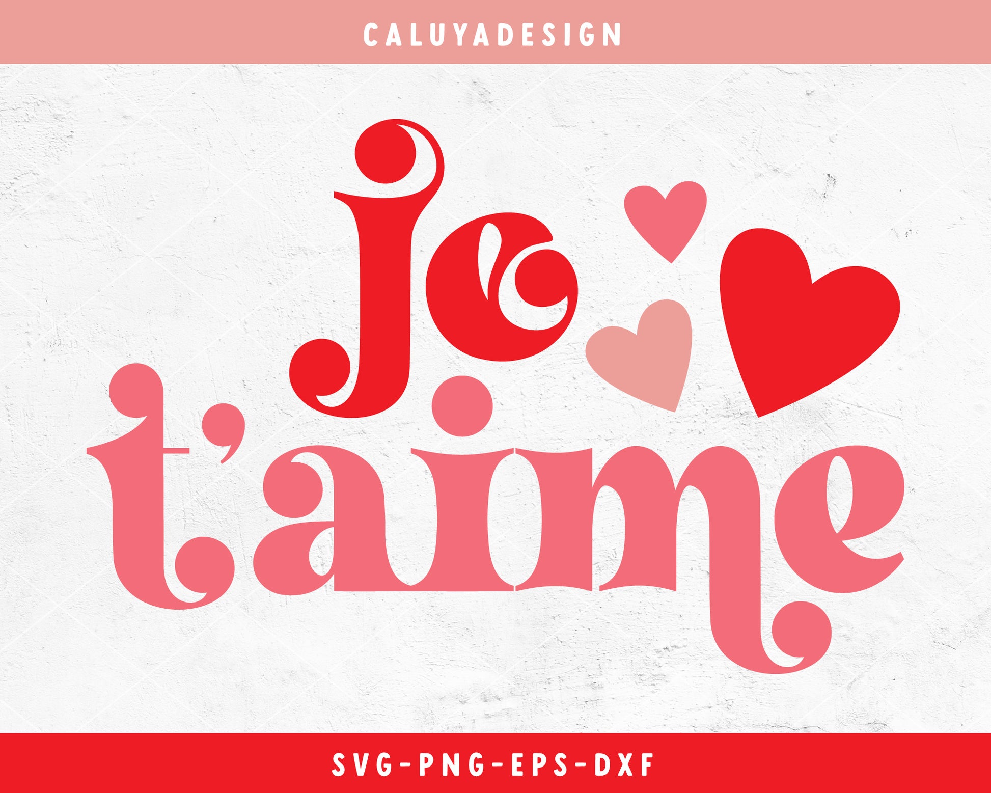 Je T'aime SVG Cut File for Cricut, Cameo Silhouette | Valentine's Day SVG
