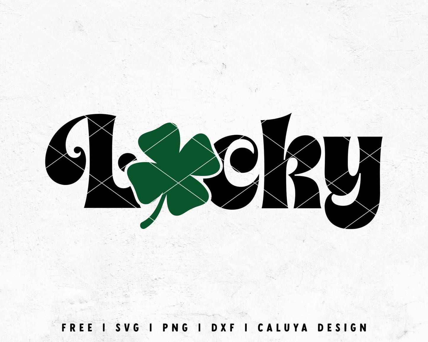 FREE Lucky | St Patricks Day SVG Cut File for Cricut, Cameo Silhouette | Free SVG Cut File