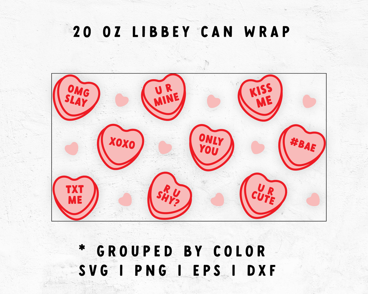 20oz Valentine Heart Candy Libbey Can Wrap SVG | Valentine Glass Cap Wrap SVG