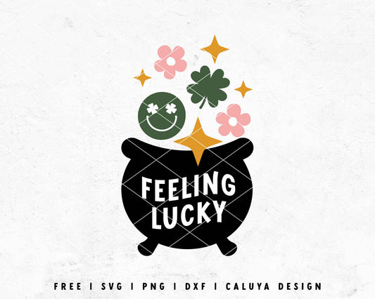 FREE Feeling Lukcy SVG | St. Patricks Day SVG | Pot Of Gold SVG Cut File for Cricut, Cameo Silhouette | Free SVG Cut File