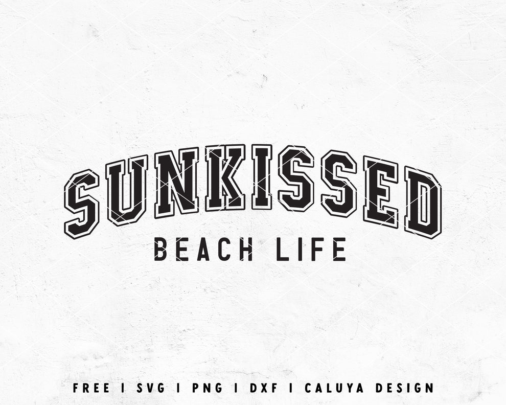 FREE Sunkissed SVG | Summer SVG Cut File for Cricut, Cameo Silhouette ...