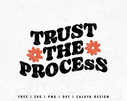 FREE Aesthetic SVG | Trust The Process SVG
