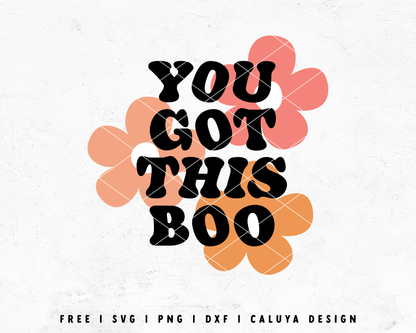 FREE You Got This Boo SVG | Aesthetic SVG