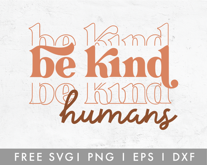 FREE Be Kind Humans SVG