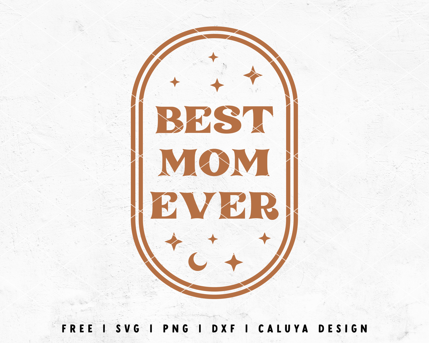 FREE Best Mom SVG | Mothers Day SVG