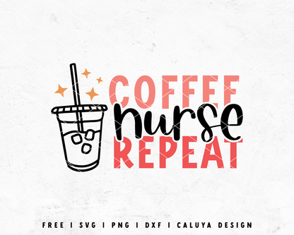 FREE Nurse SVG | Coffee Nurse Repeat SVG