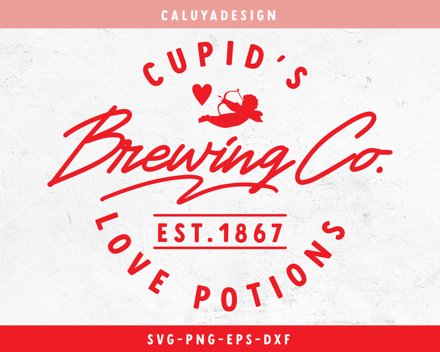 Cupid Brewing Co SVG Cut File for Cricut, Cameo Silhouette | Valentine's Day SVG