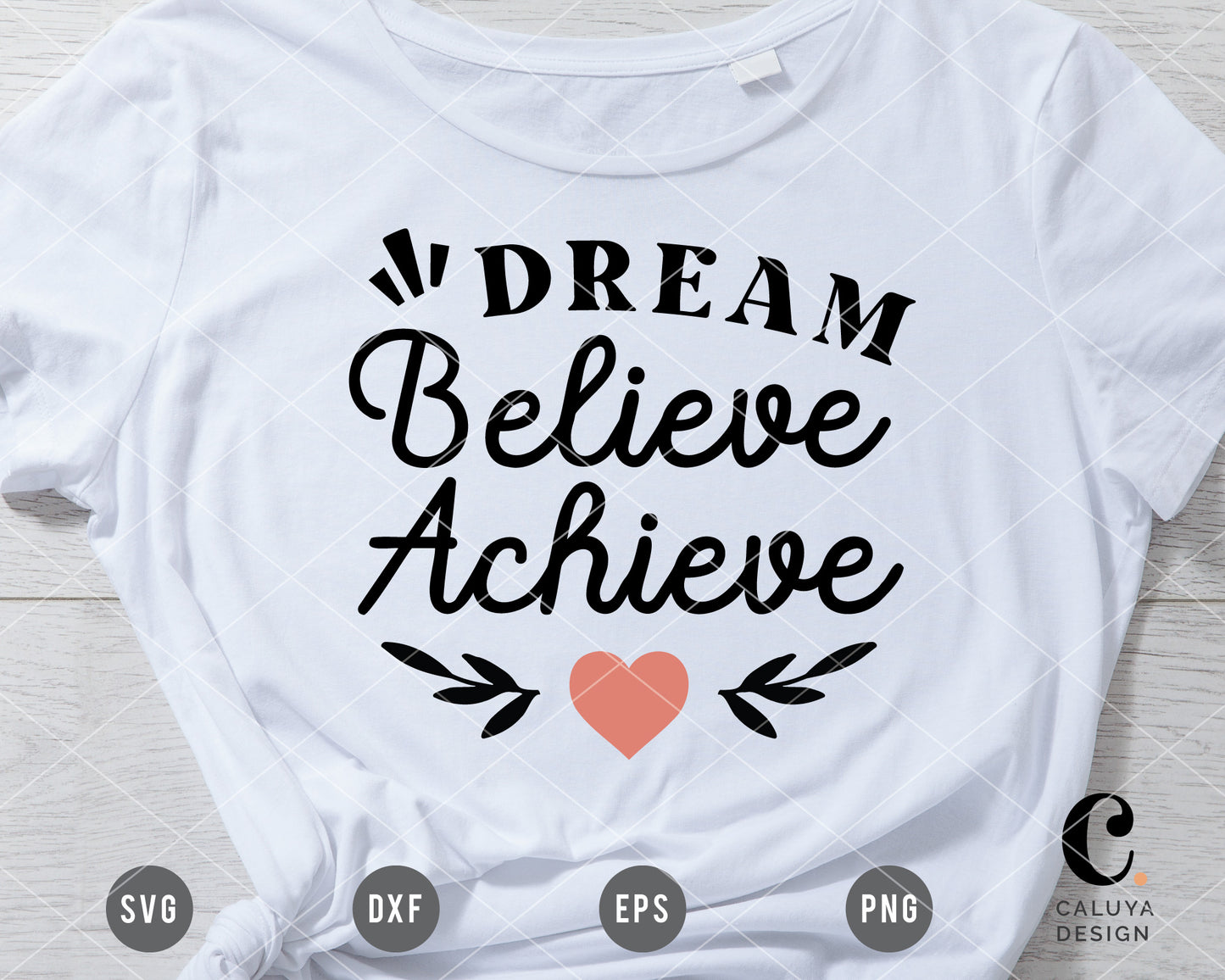 Dream Believe Achieve SVG