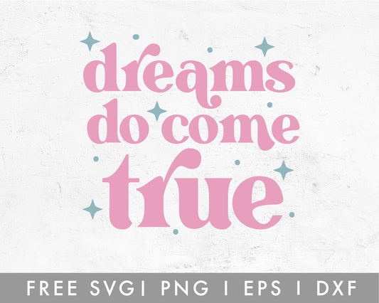 FREE Dreams Do Come True SVG