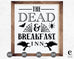 The Dead &amp; Breakfast Inn Sign SVG Cricut, Cameo Silhouette – Caluya Design