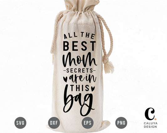 All The Best Mom Secrets Are In This Bag SVG