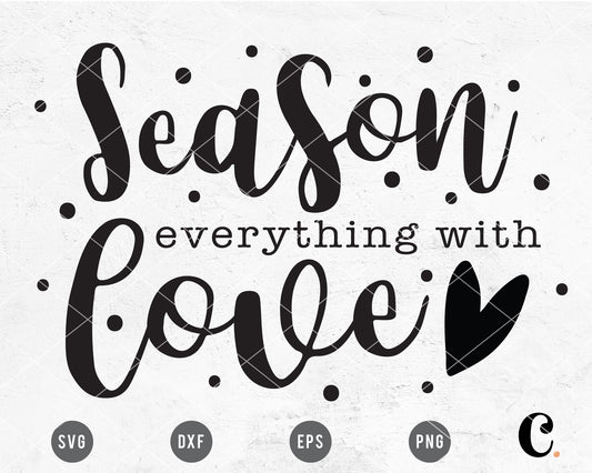 Season Everything with Love SVG