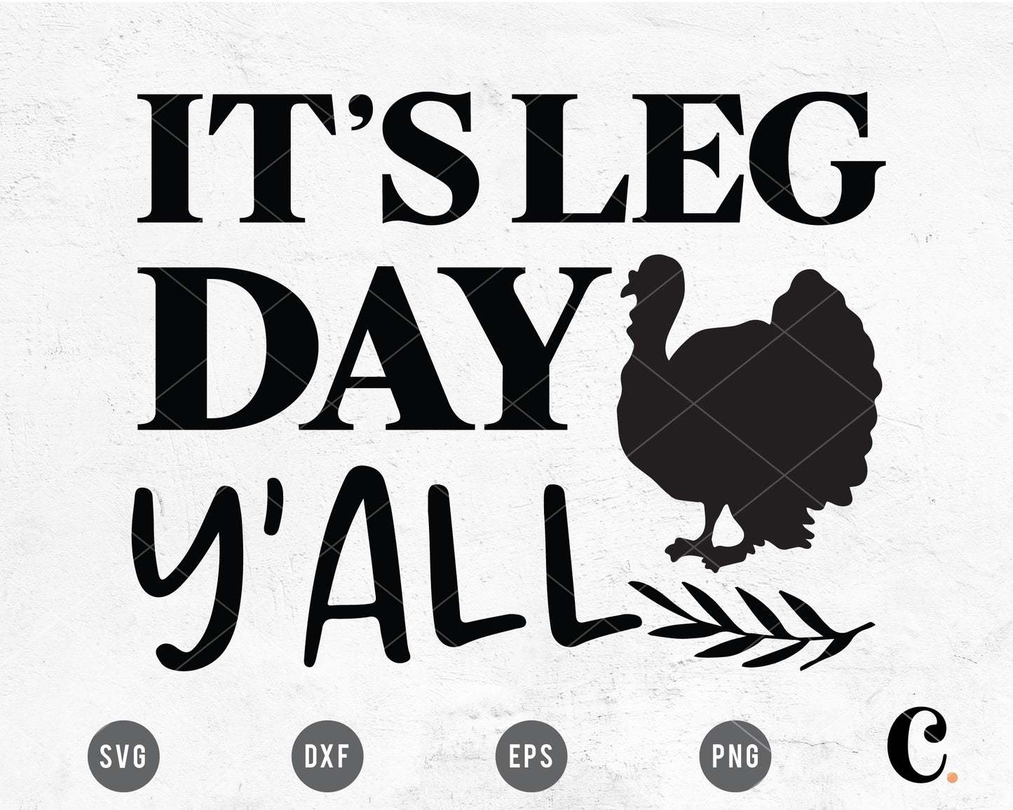 It's Leg Day Y'all SVG