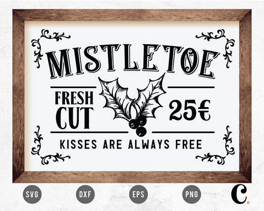 Mistletoe Fresh Cut Sign SVG