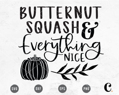 Butternut Squash & Everything Nice SVG