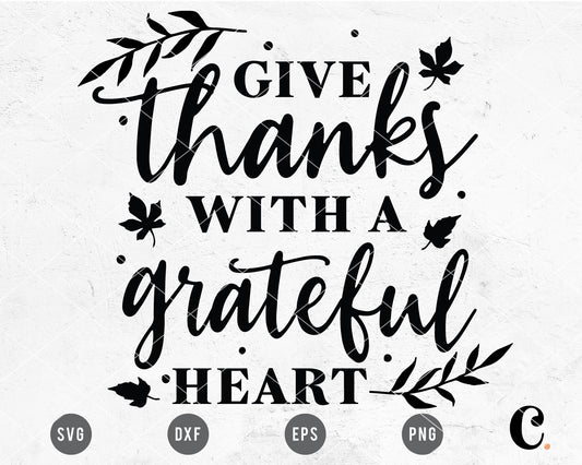 Give Thanks With a Grateful Heart SVG