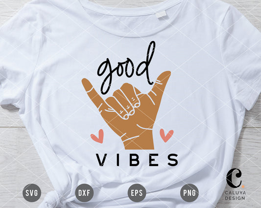 Good Vibes With Hang Loose Sign SVG