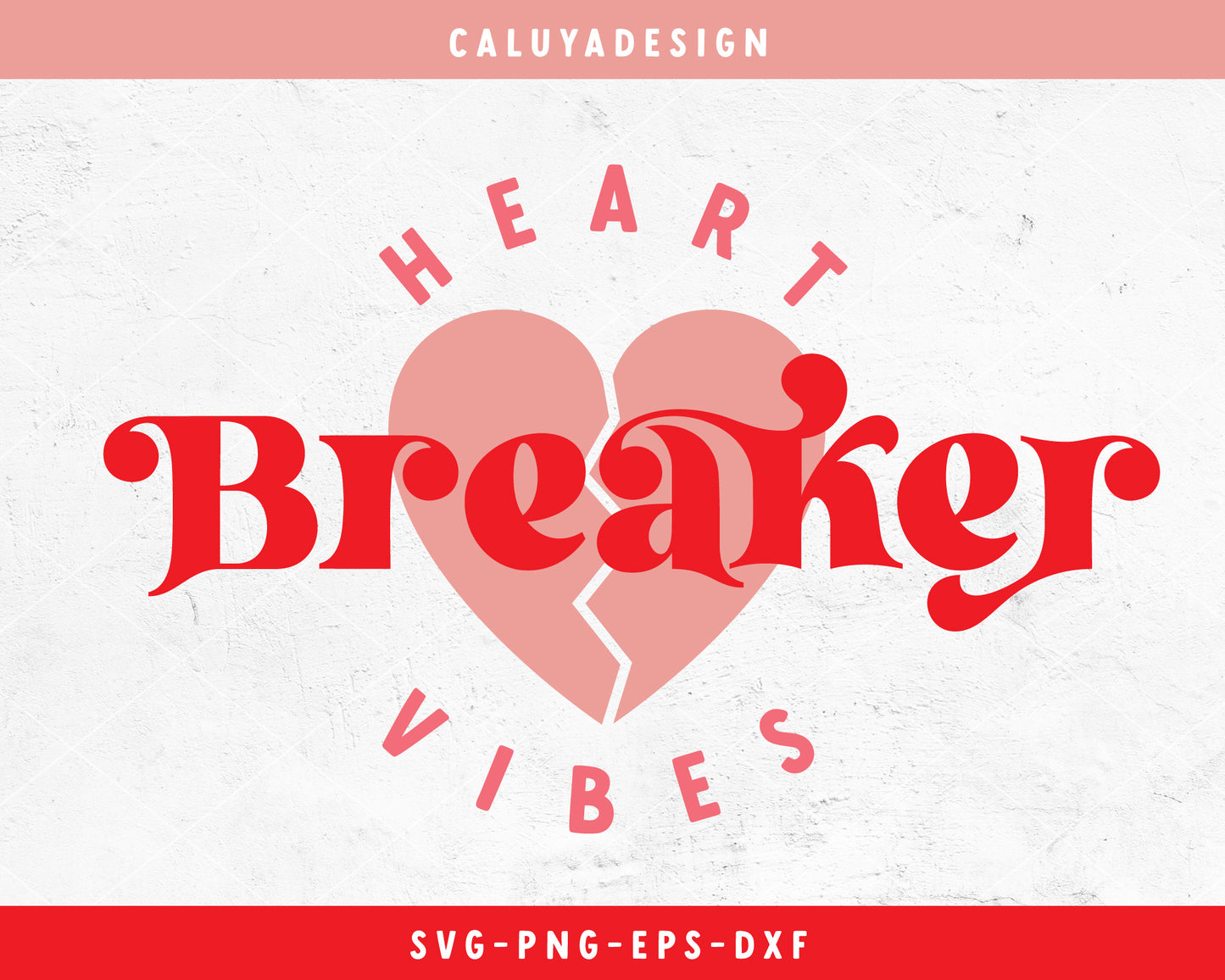 Heart Breaker Vibes SVG Cut File for Cricut, Cameo Silhouette | Valentine's Day