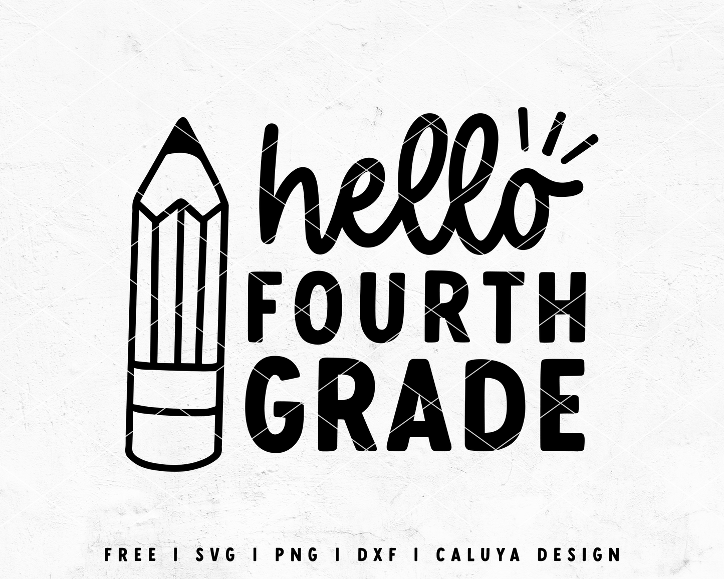 FREE Hello Fourth Grade SVG | Back To School SVG