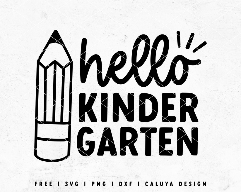 FREE Hello Kinder SVG | Back to School SVG Cut File for Cricut, Cameo ...