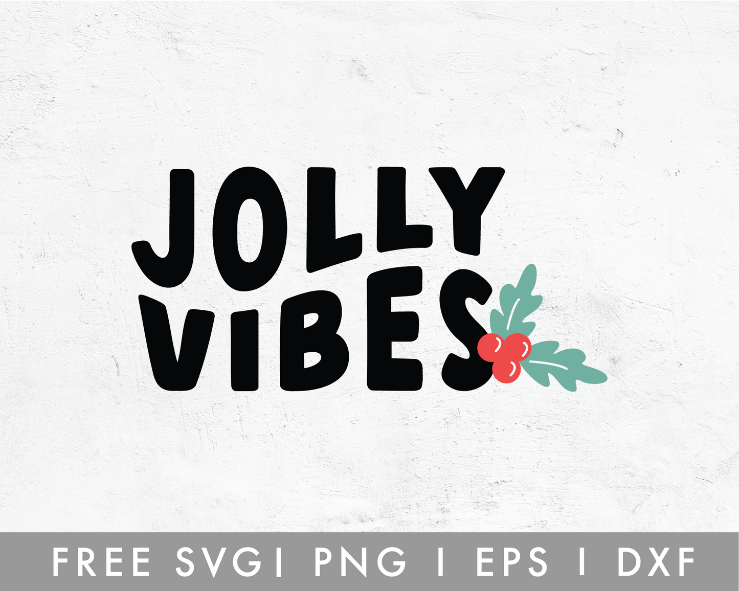 FREE Jolly Vibes SVG