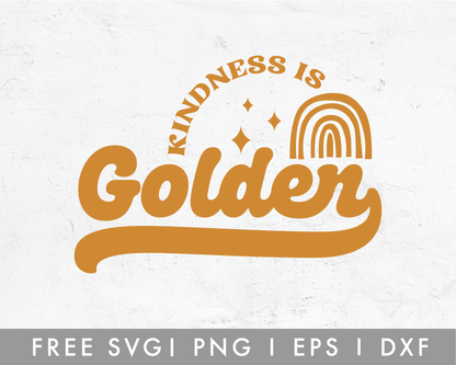 FREE Kindness Is Golden SVG