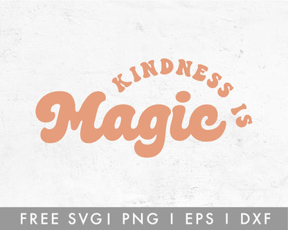 FREE Kindness Is Magic SVG