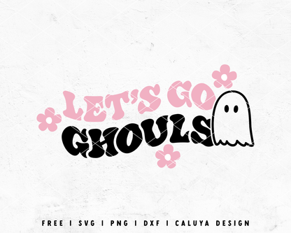 FREE Let's Go Ghouls SVG | Halloween SVG