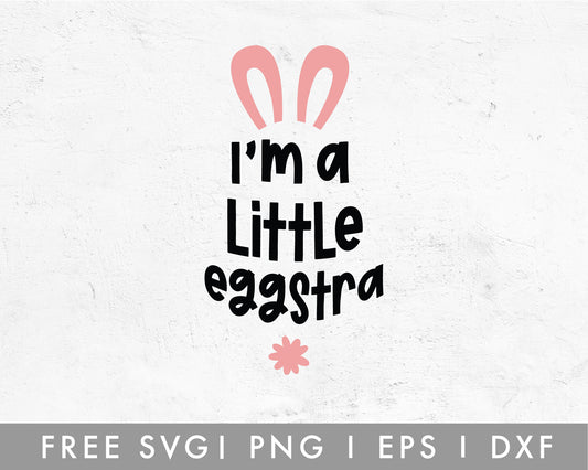 FREE Easter Bunny SVG | Little Eggstra SVG Cut File for Cricut, Cameo Silhouette | Free SVG Cut File