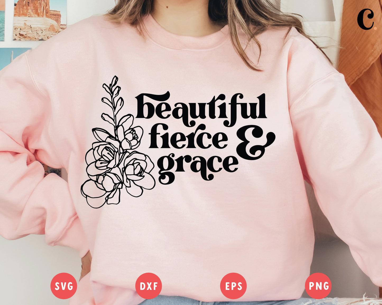 Boho Flower SVG | Beautiful Fierce & Grace