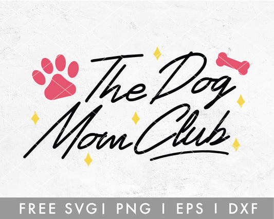 FREE The Dog Mom Club SVG