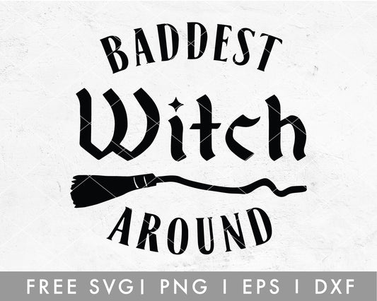 FREE Baddest Witch Around SVG