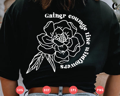 Boho Flower SVG | Gather Courage Like Wildflower