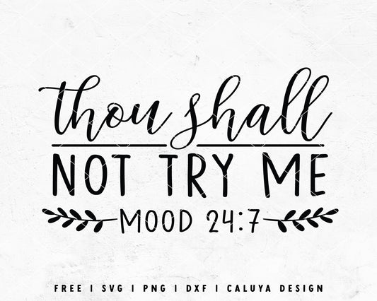FREE Thou Shall Not Try Me SVG Cut File for Cricut, Cameo Silhouette | Free SVG Cut File