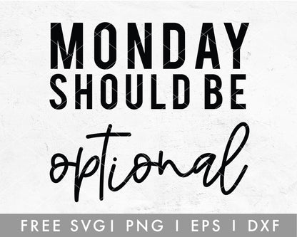 FREE Monday Should Be Optional SVG