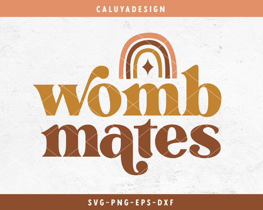 Womb Mates SVG Cut File for Cricut, Cameo Silhouette | Baby Quote SVG