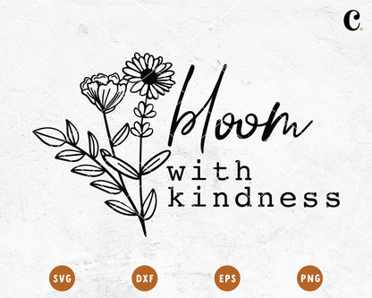Wildflower SVG | Bloom With Kindness SVG Cut File for Cricut, Cameo Silhouette