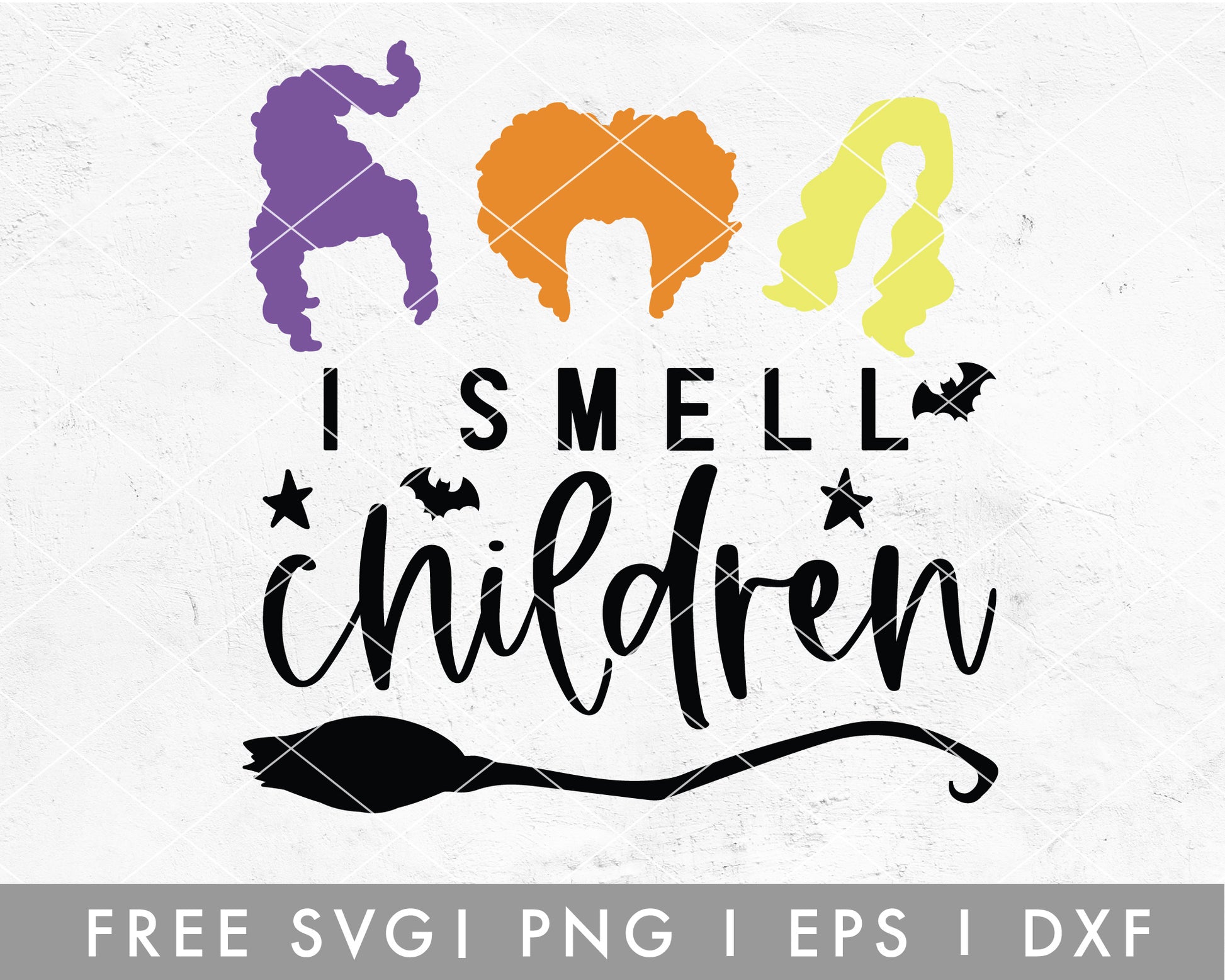 FREE I Smell Children SVG Cut File for Cricut, Cameo Silhouette | Hocus Pocus SVG, Sanderson Sisters SVG