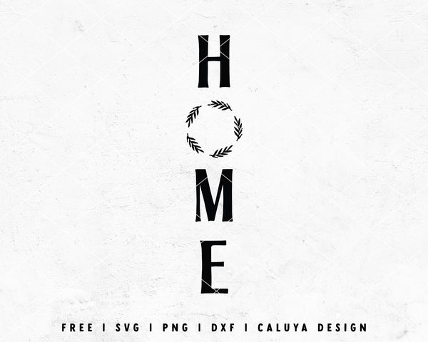 FREE Home Sign SVG | Vertical Sign SVG Cut File for Cricut, Cameo ...