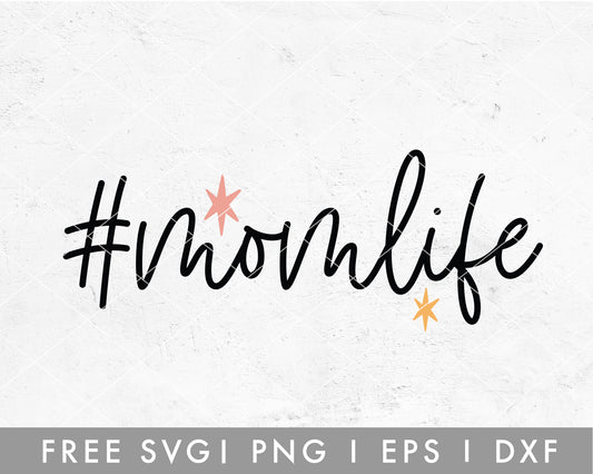 FREE #momlife SVG  Cut File for Cricut, Cameo Silhouette | Free SVG Cut File