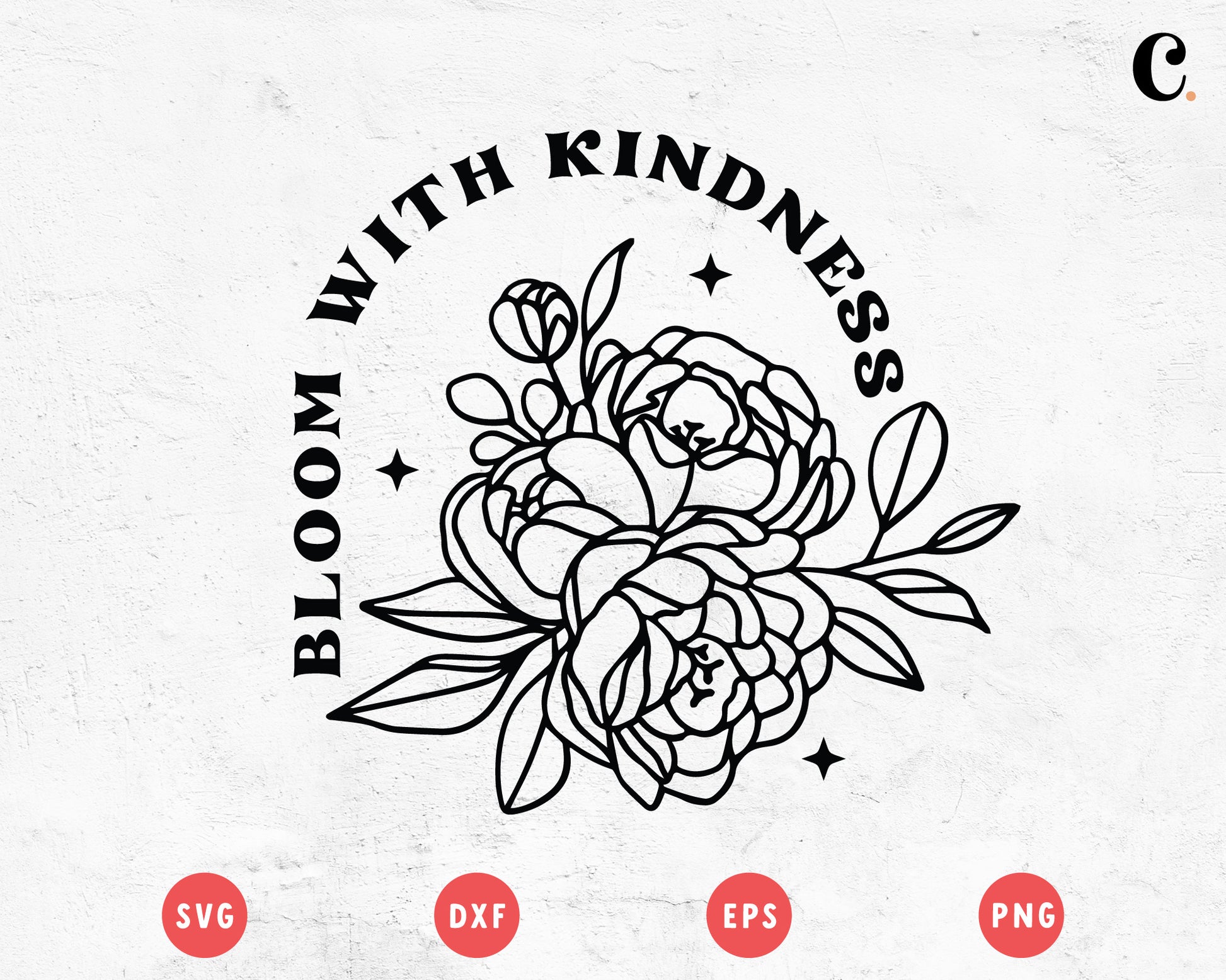 Boho Flower SVG |  Bloom With Kindness SVG Cut File for Cricut, Cameo Silhouette