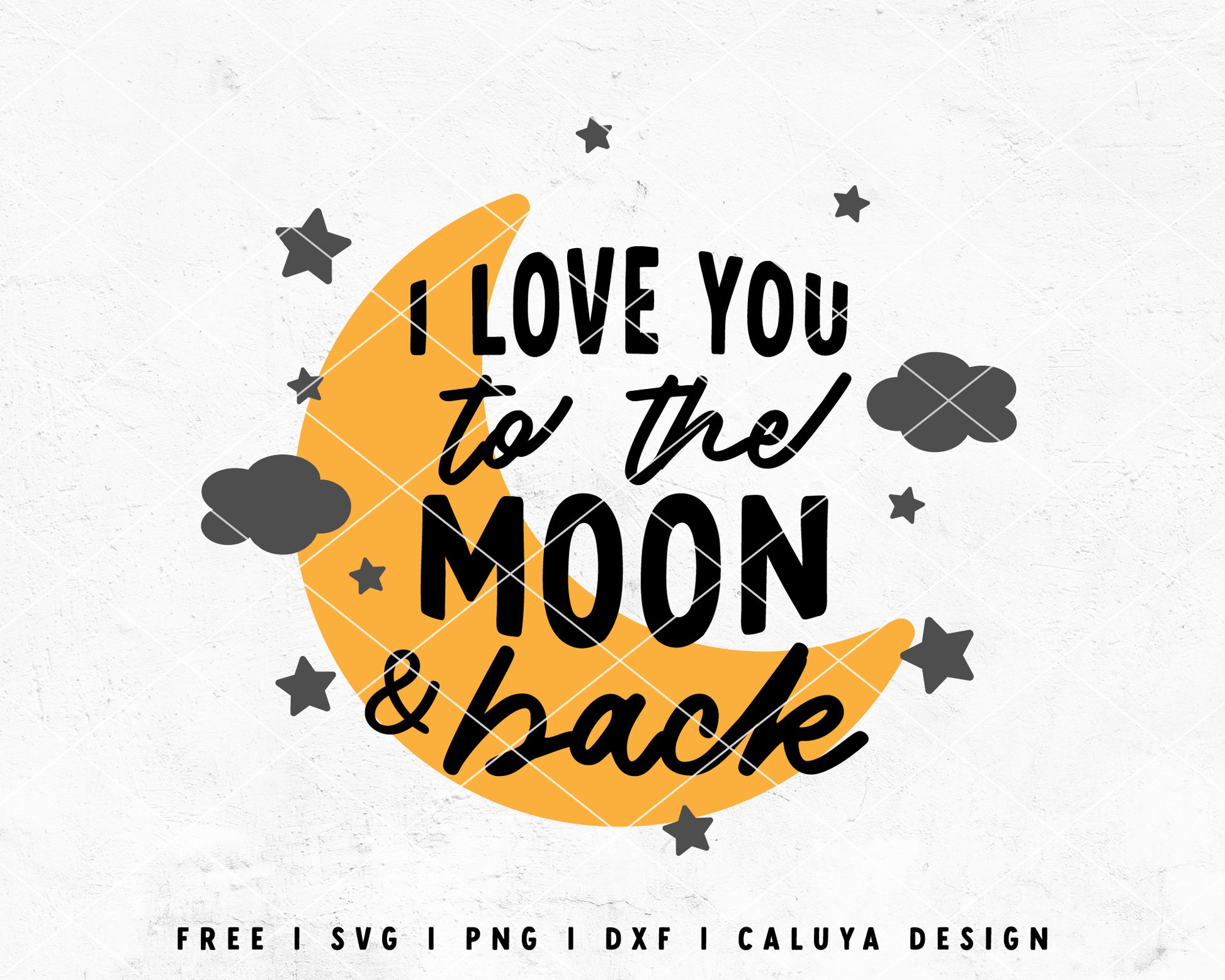 FREE Moon and Back SVG | Funny Quote SVG Cut File for Cricut, Cameo Silhouette | Free SVG Cut File